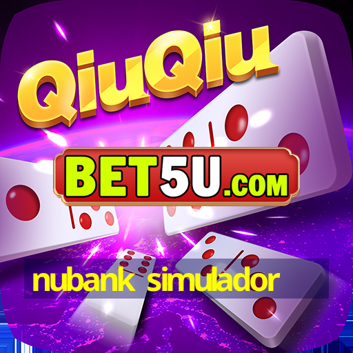 nubank simulador